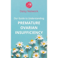 Our Guide to Understanding Premature Ovarian Insufficiency
