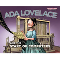 ADA Lovelace and the Start of Computers