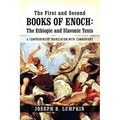The First and Second Books of Enoch: The Ethiopic and Slavonic Texts: A Comprehensive Translation with Commentary