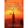 Darkness & Dawn Volume 2 - Beyond the Great Oblivion