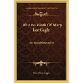 Life and Work of Mary Lee Cagle: An Autobiography