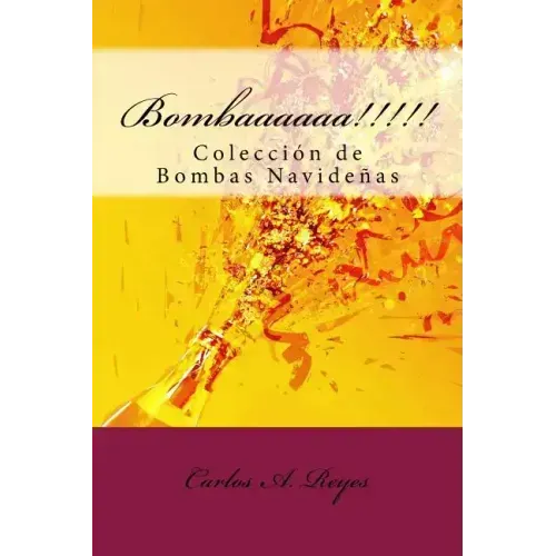 Bombaaaaaa!!!!!: Colección de Bombas Navideñas