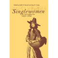 Singlewomen in the European Past, 1250-1800