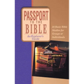 Passport to the Bible: An Explorer's Guide