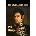 Los caudillos de 1830