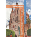 Hidden Gems of Guanajuato: Panache Guanajuato