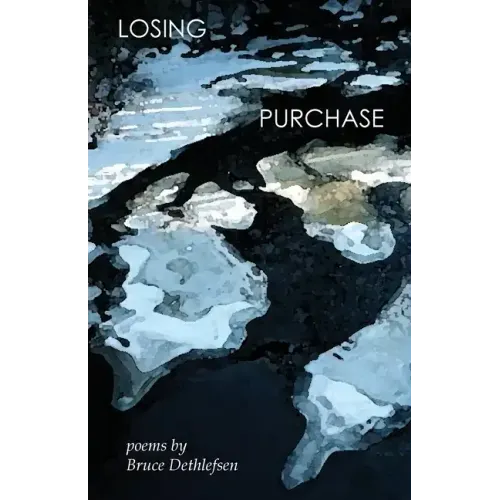 Losing Purchase: poems