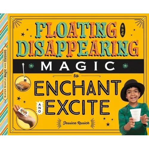 Floating and Disappearing Magic to Enchant and Excite
