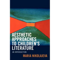 Aesthetic Approaches to Children's Literature: An Introduction