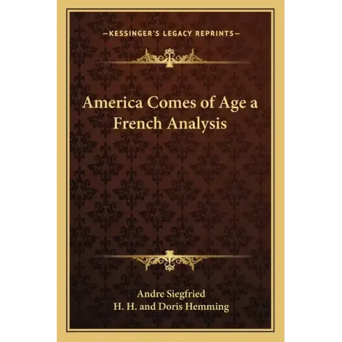 America Comes of Age a French Analysis