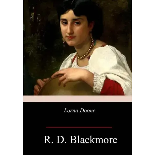 Lorna Doone: A Romance of Exmoor