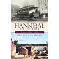 Hannibal Missouri: A Brief History