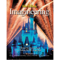 Walt Disney Imagineering: A Behind the Dreams Look at Making MORE Magic Real