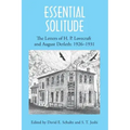 Essential Solitude: The Letters of H. P. Lovecraft and August Derleth, Volume 1