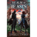 Realm of Beasts: An Epic Fantasy Adventure with Mythical Beasts