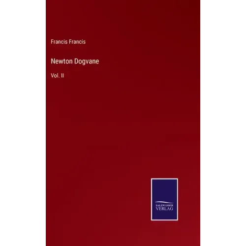 Newton Dogvane: Vol. II
