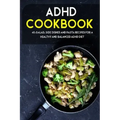 ADHD Cookbook: 40+Salad, Side dishes and pasta recipes for a healthy and balanced ADHD diet
