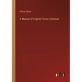 A Manual of English Prose Literature