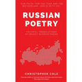 Russian Poetry: Faithful Translations of Select Russian Poems