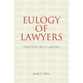 Eulogy of Lawyers: Written by a Lawyer