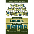 Building Teams, Building People: Expanding the Fifth Resource