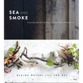 Sea and Smoke: Flavors from the Untamed Pacific Northwest