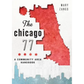 The Chicago 77: A Community Area Handbook