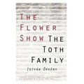 The Flower Show and the Toth Family