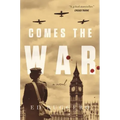 Comes the War