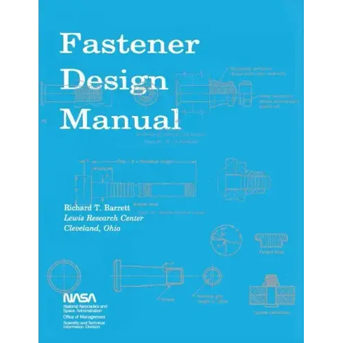 Fastener Design Manual: NASA Reference Publication 1228