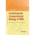 Combinatorial Computational Biology of RNA: Pseudoknots and Neutral Networks