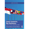 Small Countries, Big Diplomacy: Laos in the Un, ASEAN and Mrc