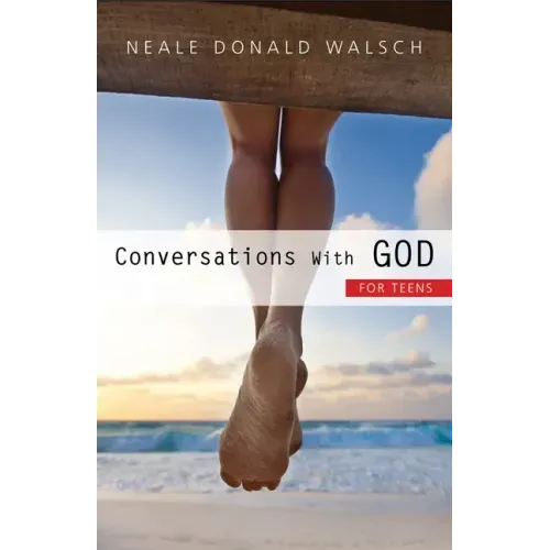 Conversations with God for Teens