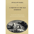 Swallow Barn; Or, a Sojourn in the Old Dominion