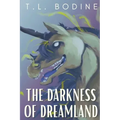 The Darkness of Dreamland