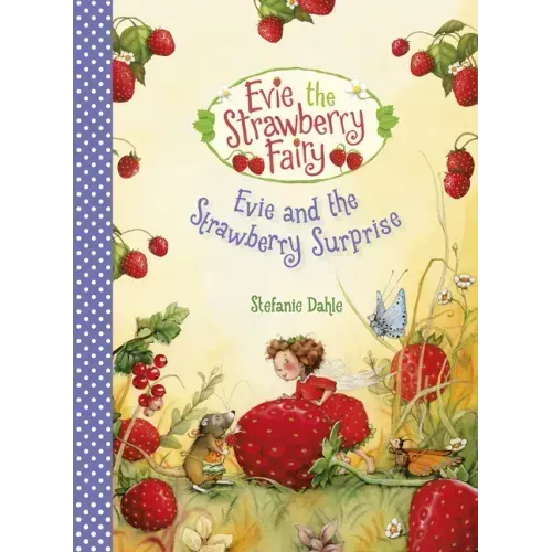 Evie and the Strawberry Surprise