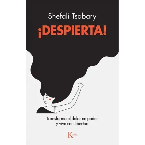 ¡Despierta!: Transforma El Dolor En Poder Y Vive Con Libertad