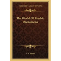The World of Psychic Phenomena