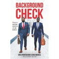 Background Check: 7 Keys To Unlocking Success in Life and Business