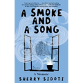 A Smoke and a Song: A Memoir
