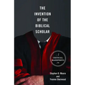 The Invention of the Biblical Scholar: A Critical Manifesto