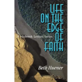 Life on the Edge of Faith: A Midweek Lenten Series