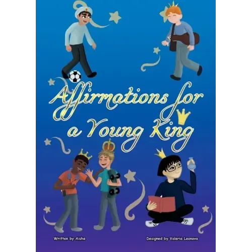 Affirmations for a Young King