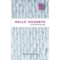 Hello/Goodbye