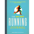 The 365-Day Running Journal: Log Workouts, Improve Your Runs, Stay Motivated