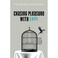 Chasing Pleasure with Pain