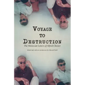 Voyage To Destruction: The Moroccan Letters of Alfred Chester