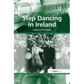 Step Dancing in Ireland: Culture and History