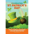 Celebrating St. Patrick's Day: History, Traditions, and Activities - A Holiday Book for Kids