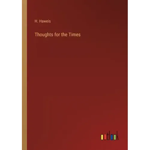 Thoughts for the Times
